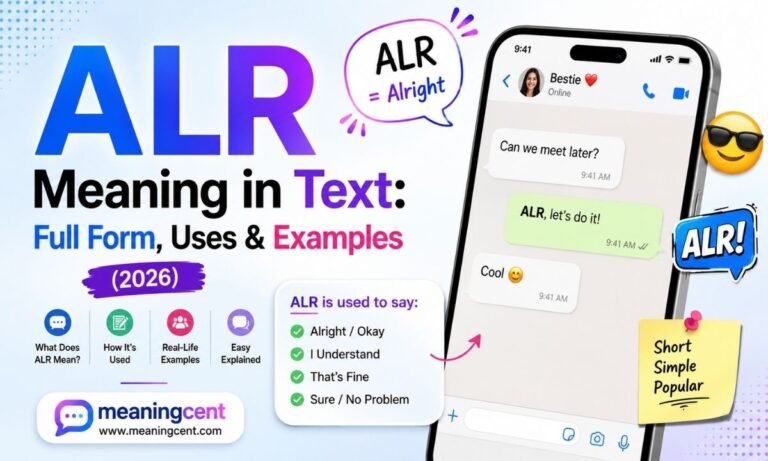 ALR Meaning in Text Full Form, Uses & Examples (2026)