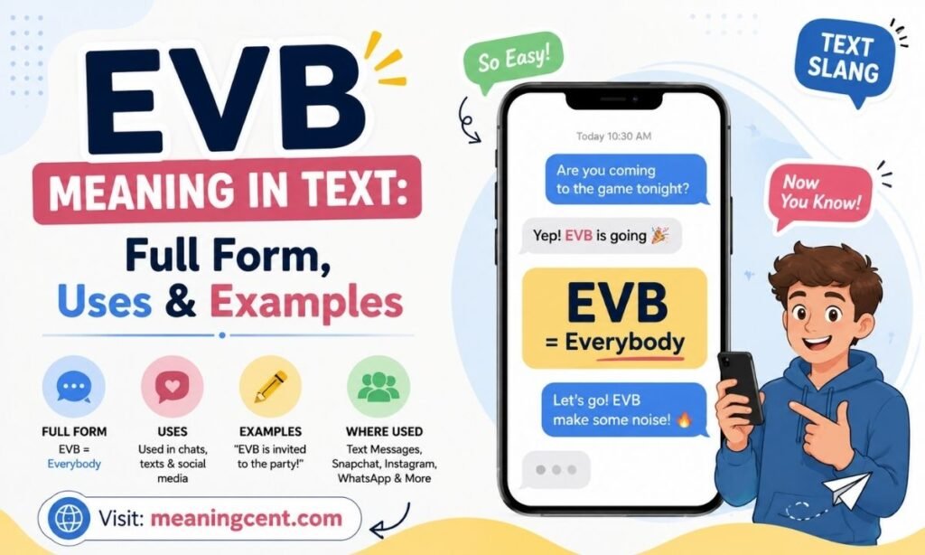 EVB Meaning in Text Full Form, Uses & Examples