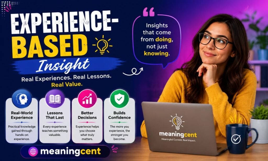Experience-Based Insight