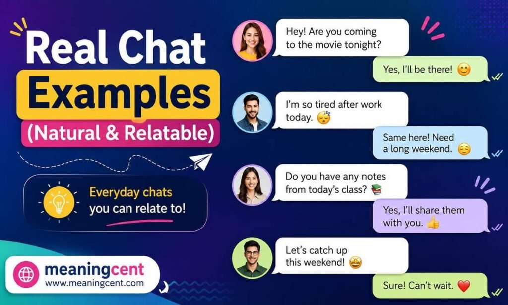 Real Chat Examples (Natural & Relatable