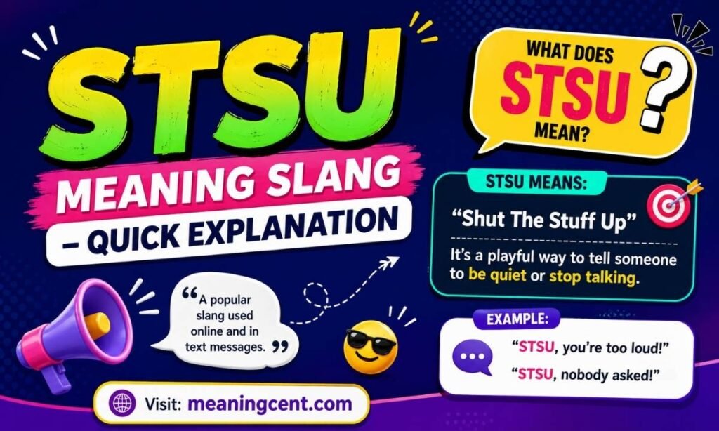 STSU Meaning Slang – Quick Explanation