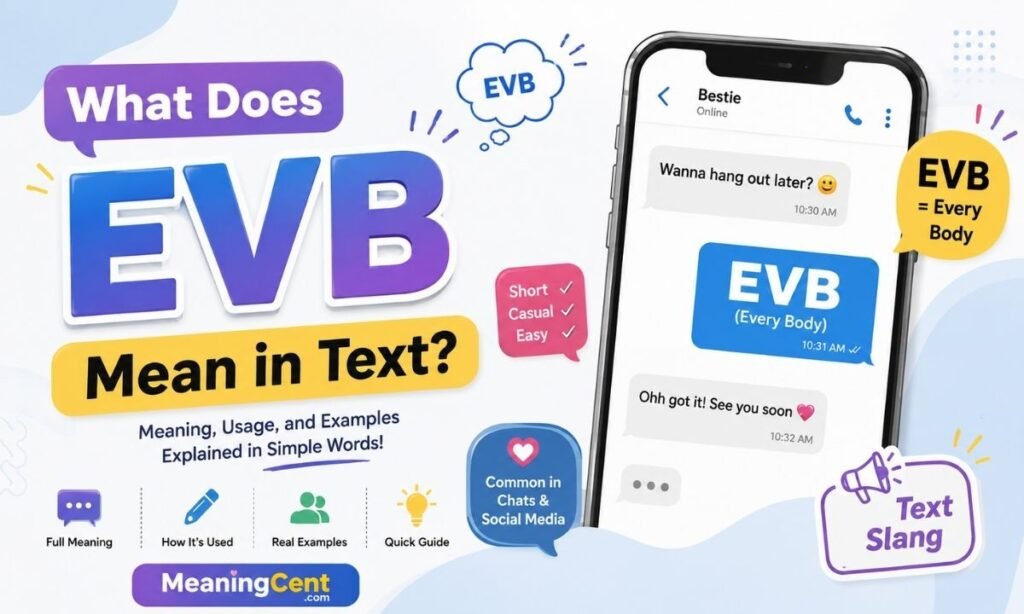 What Does EVB Mean in Text