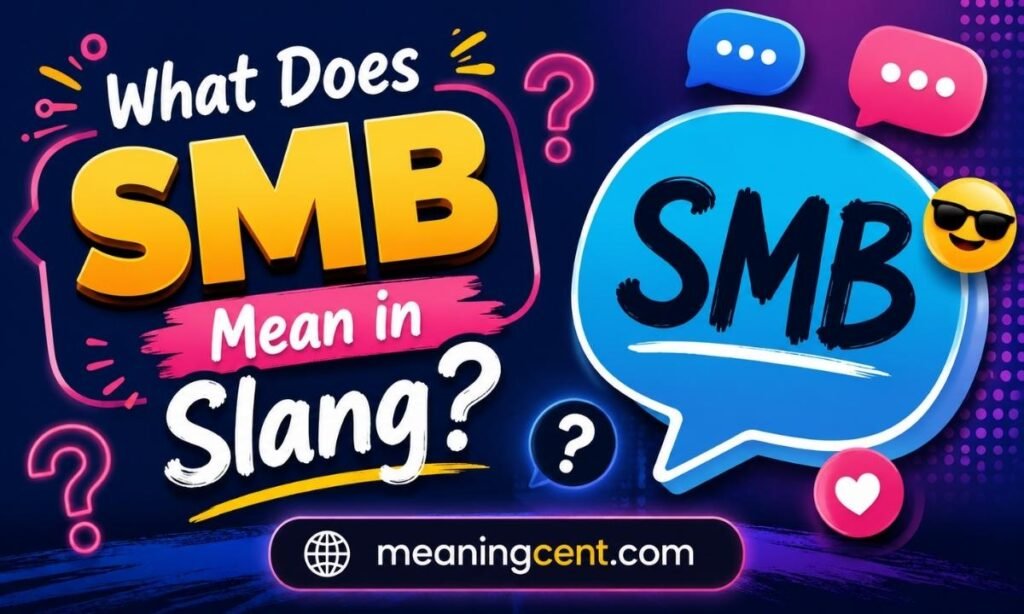 What Does SMB Mean in Slang