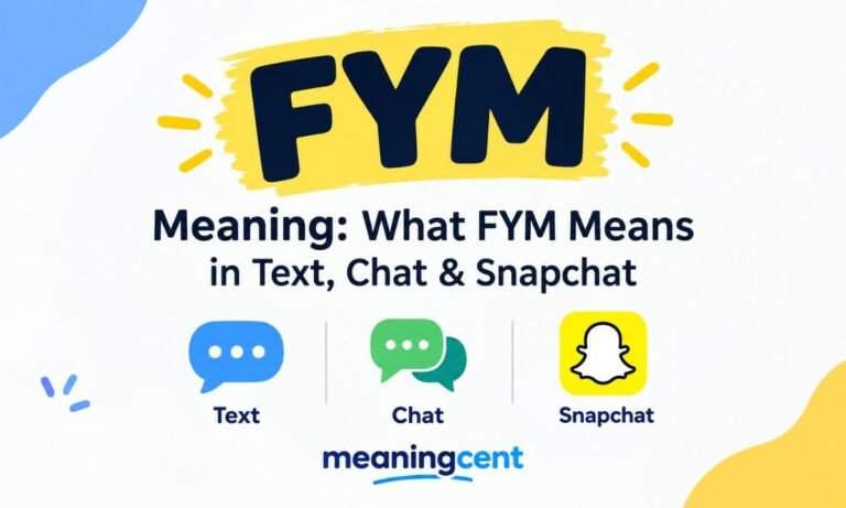 FYM Meaning_ What FYM Means in Text Chat & Snapchat