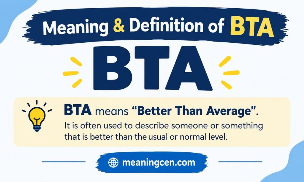 Meaning & Definition of BTA
