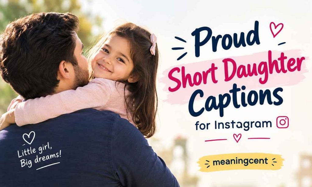 Proud Short Daughter Captions for Instagram