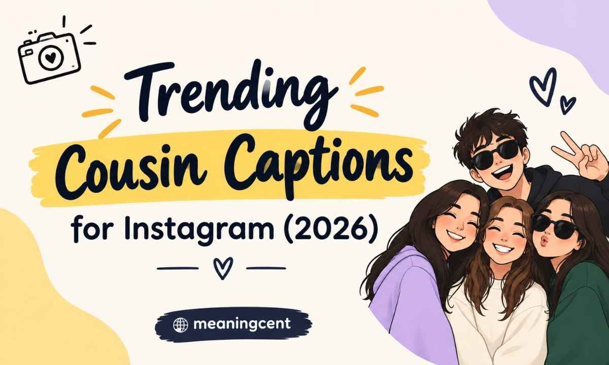 Trending Cousin Captions for Instagram (2026)