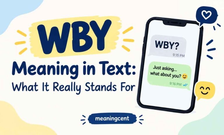 WBY Meaning in Text What It Really Stands For