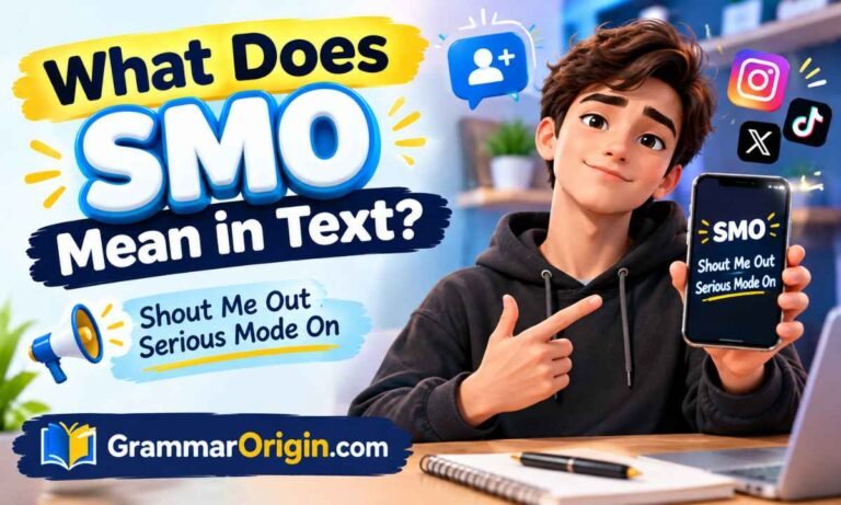 What Does SMO Mean in Text_ Shout Me Out, Serious Mode On