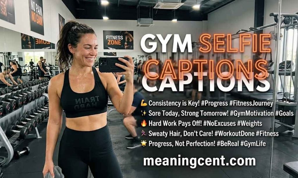 Gym Selfie Captions