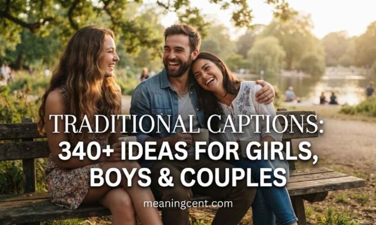 Traditional Captions_ 340+ Ideas for Girls Boys & Couples
