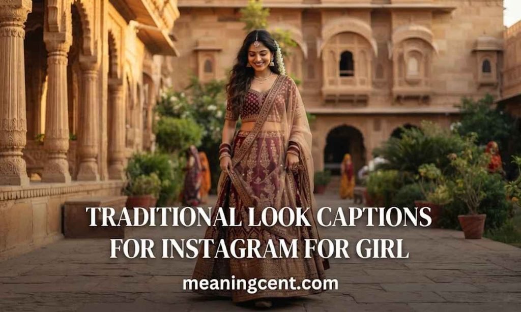 Traditional Look Captions for Instagram for Girl